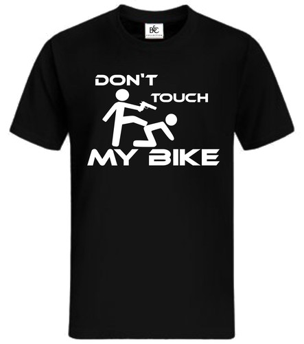 Don touch bike t - don't, t-shirt